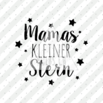 Plottermotiv - Mamas kleiner Stern