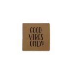 Label "GOOD VIBES ONLY" - 35 x 35 mm - Lederbraun