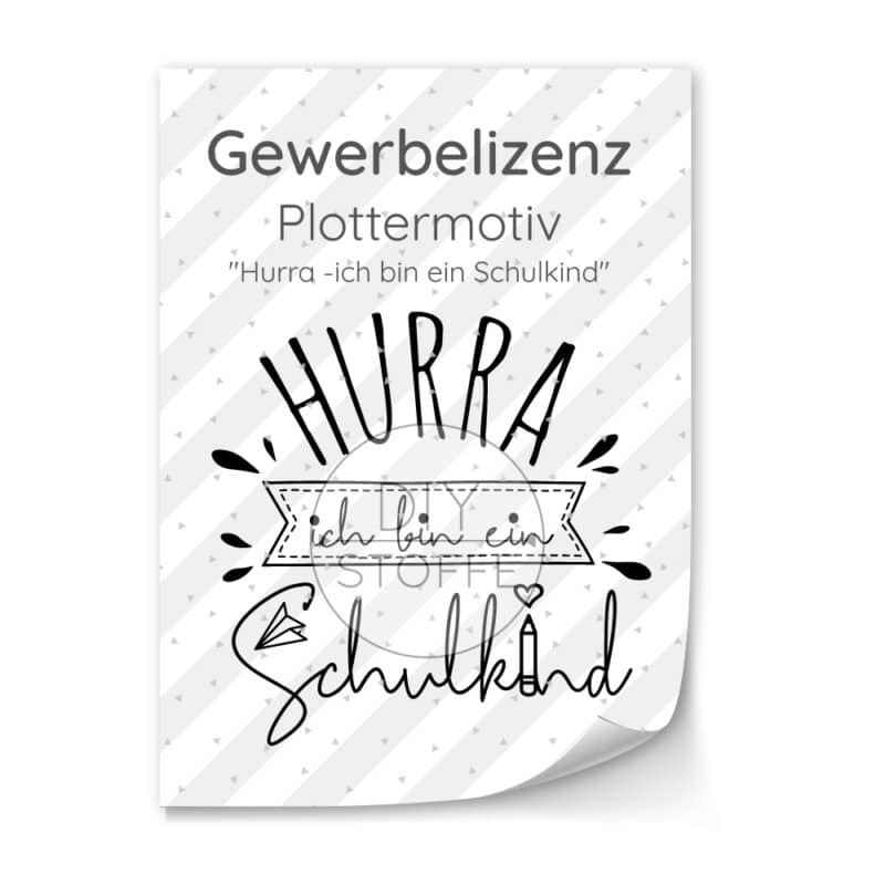 Lizenz - Plottermotiv - Hurra ich bin ein Schulkind