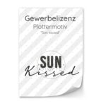 Lizenz - Plottermotiv - Sun kissed