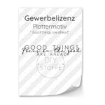 Gewerbelizenz – Plottermotiv – Good things are ahead