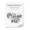 Gewerbelizenz - Plottermotiv - The magic is in me