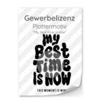 Lizenz My Best Time Is Now Plottermotiv Diy Stoffe