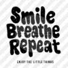 Smile Breathe Repeat Plottermotiv Diy Stoffe