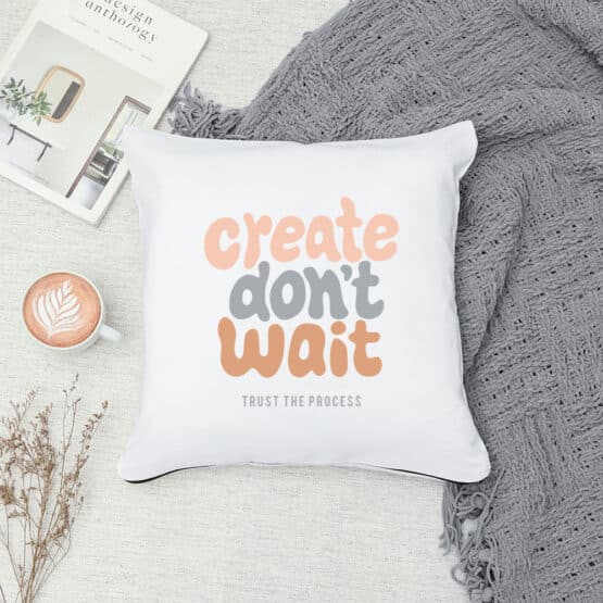 Plottermotiv Create Dont Wait Mu3