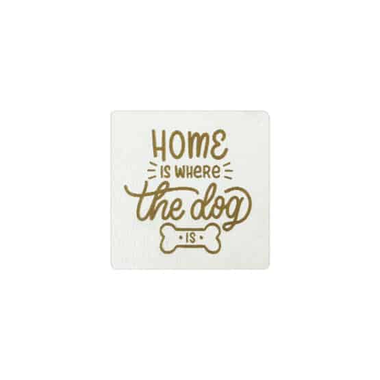 Label Home Is Where That Dog Is 40 X 40 Mm Cremeweiss