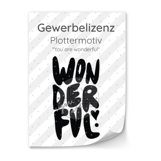 Lizenz Plottermotiv You Are Wonderful