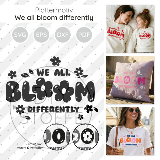 We All Bloom Differently Plottermotiv Diy Stoffe 1