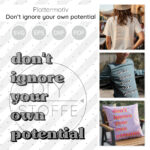 Dont Ignore Your Own Potential Plottermotiv Diy Stoffe 1
