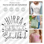 Hurra Ich Bin Ein Schulkind Plottermotiv Diy Stoffe 1