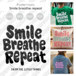 Smile Breathe Repeat Plottermotiv Diy Stoffe 1